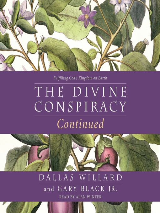 Title details for The Divine Conspiracy Continued by Dallas Willard - Available